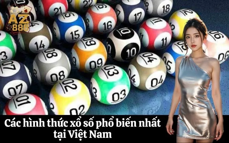 Các hình thức xổ số phổ biến nhất tại Việt Nam