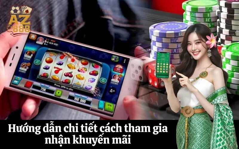 az888 Hướng dẫn chi tiết cách tham gia nhận khuyến mãi