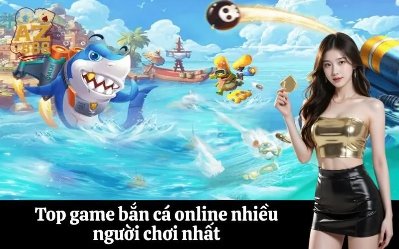 Top game bắn cá online nhiều người chơi nhất (1)